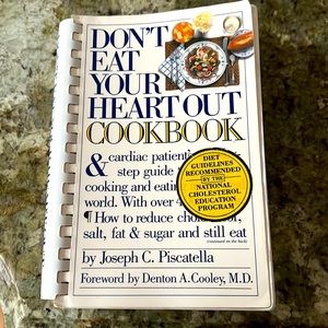 Cookbook - Don’t Eat Your Heart ❤️ Out Cookbook by Joseph C. Piscatella